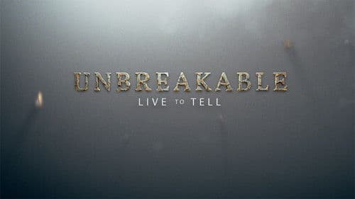 Unbreakable: Live to Tell Bild 2