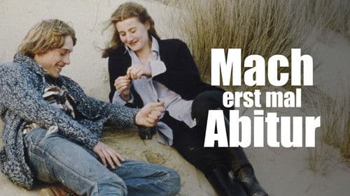 Mach erst mal Abitur Bild 2