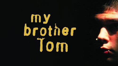 My Brother Tom Bild 1