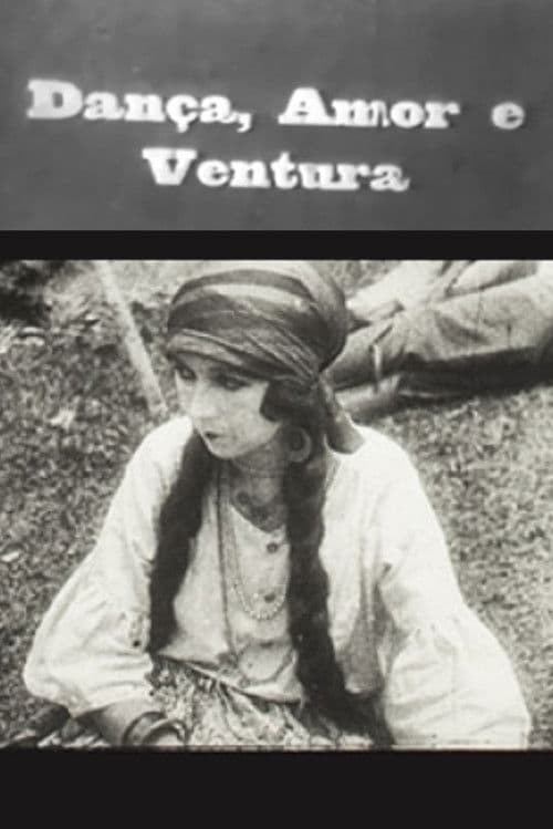 Dança, Amor e Ventura