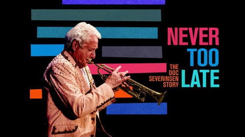 Never Too Late: The Doc Severinsen Story Bild 1