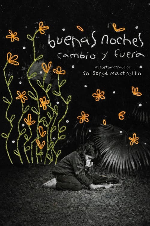 Buenas noches cambio y fuera