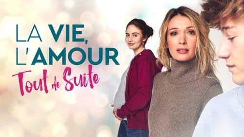 La vie, l'amour, tout de suite Bild 2