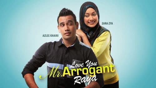 Love You Mr Arrogant Raya Bild 1