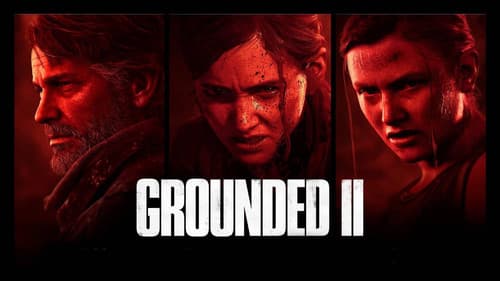 Grounded II: Making The Last of Us Part II Bild 1