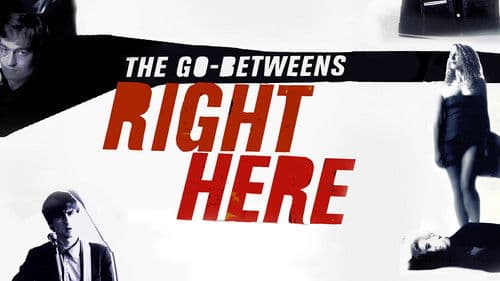 The Go-Betweens: Right Here Bild 2