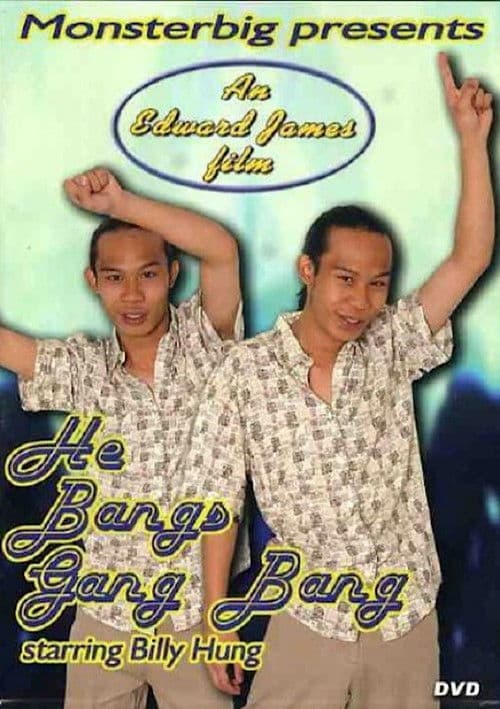 He Bangs Gang Bang
