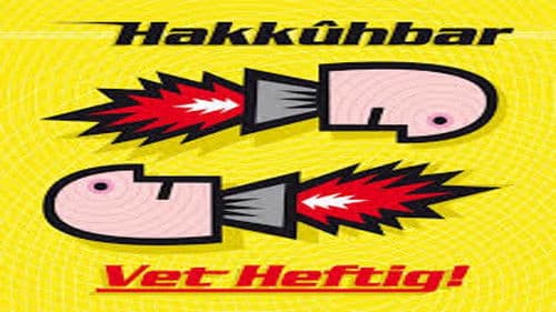 Hakkuhbar - Vet Heftig Bild 1