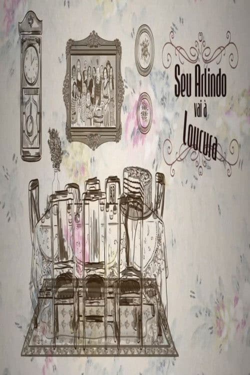 Seu Arlindo vai à Loucura