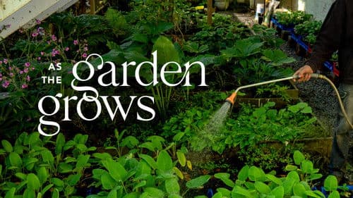 As The Garden Grows Bild 1