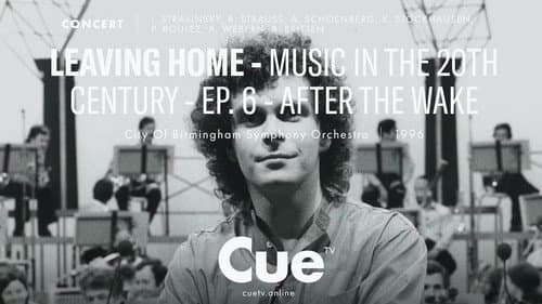 Leaving Home: Orchestral Music in the 20th Century Bild 1