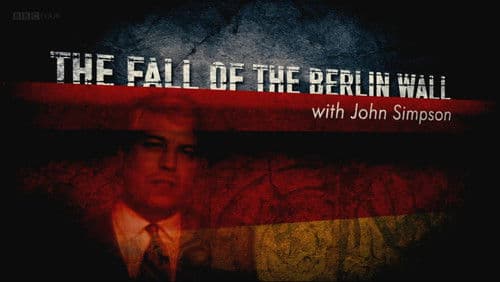 The Fall of the Berlin Wall with John Simpson Bild 1
