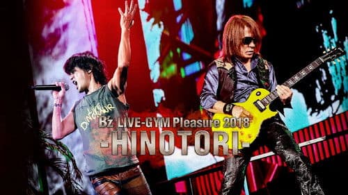 B'z LIVE-GYM Pleasure 2018-HINOTORI- TOUR DOCUMENTARY -Road to 20180921- Bild 1