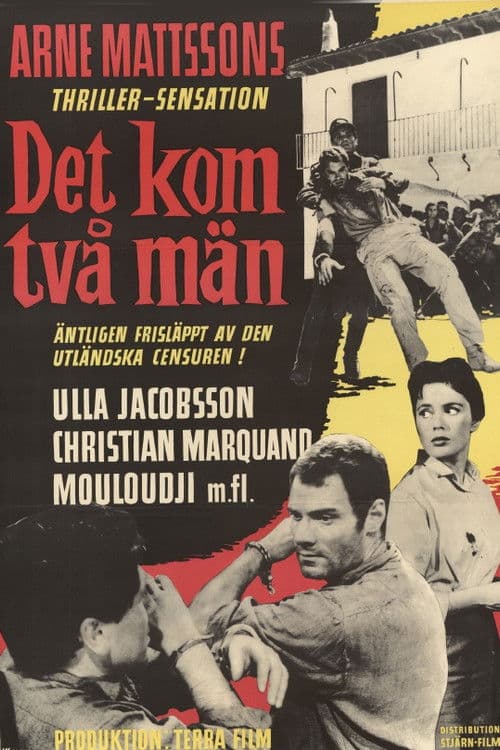 Llegaron dos hombres