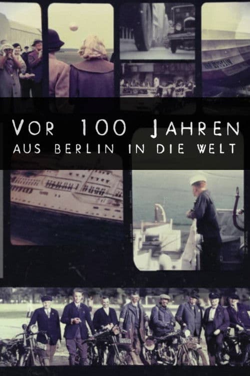 Vor 100 Jahren aus Berlin in die Welt