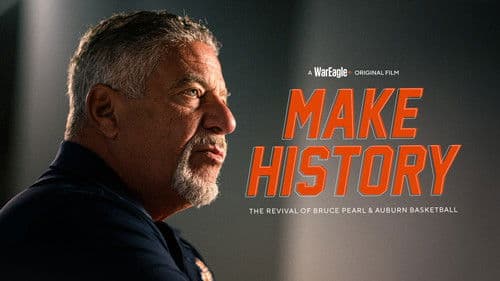 Make History: The Revival of Bruce Pearl and Auburn Basketball Bild 1