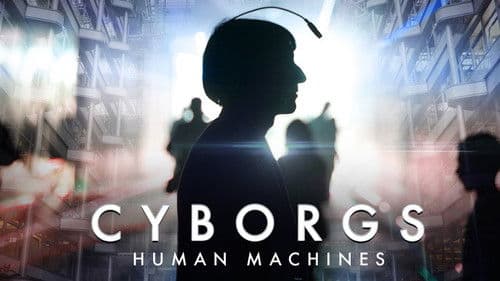 Cyborgs: Human Machines Bild 1