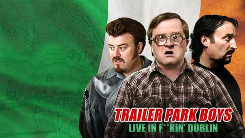Trailer Park Boys: Live in F**kin' Dublin Bild 2