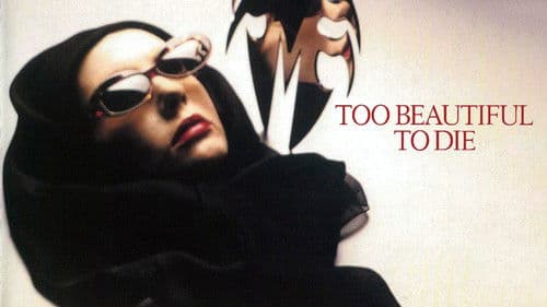 Too Beautiful to Die Bild 7