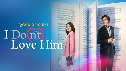 I Do(n’t) Love Him Bild 1