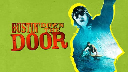 Bustin' Down the Door Bild 1