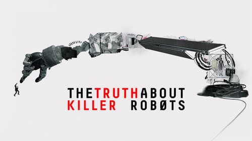 The Truth About Killer Robots Bild 3