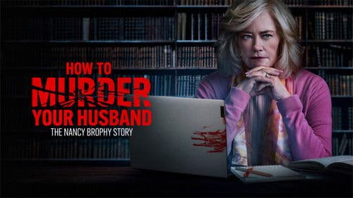 How to Murder Your Husband: The Nancy Brophy Story Bild 4