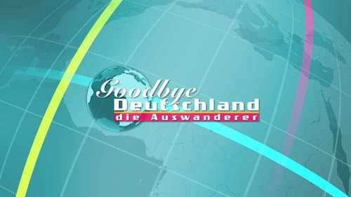 Goodbye Deutschland! Bild 2