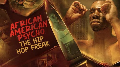African American Psycho: The Hip Hop Freak Bild 1