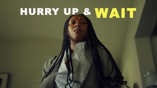 Hurry Up & Wait Bild 1