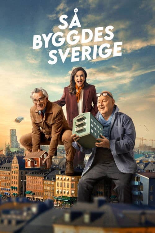 Så byggdes Sverige