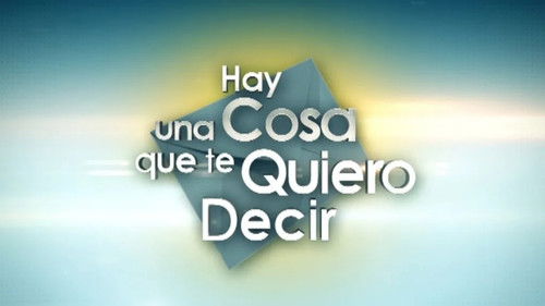 Hay una cosa que te quiero decir Bild 2