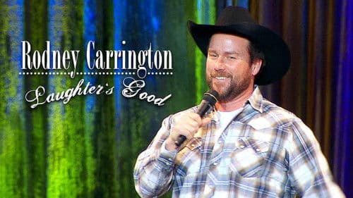 Rodney Carrington - Laughter's Good Bild 2