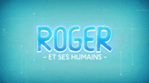 Roger et ses Humains Bild 1