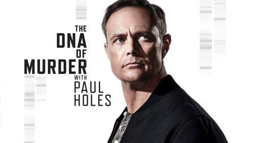 The DNA of Murder with Paul Holes Bild 1