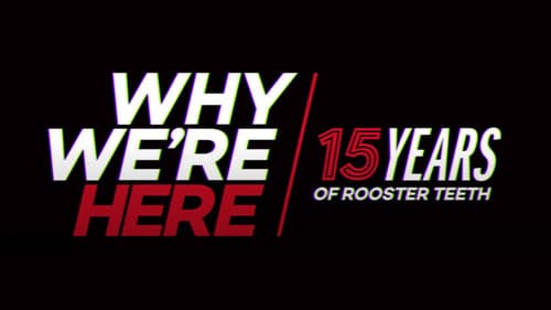 Why We’re Here: 15 Years of Rooster Teeth Bild 1