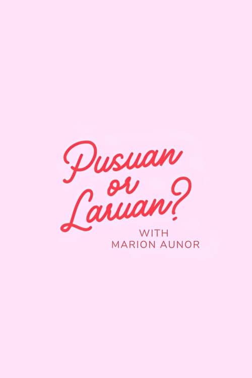 Pusuan or Laruan?