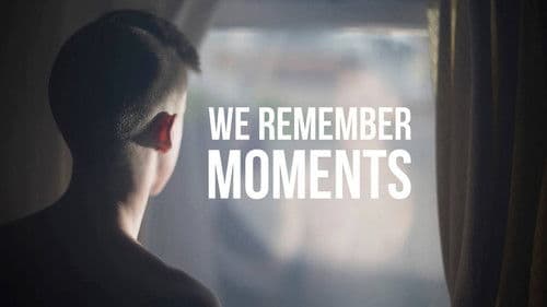 We Remember Moments Bild 1