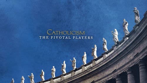 Catholicism: The Pivotal Players Bild 1