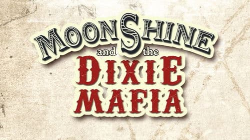 Moonshine and the Dixie Mafia Bild 1