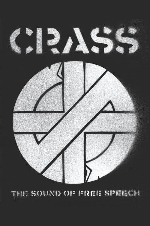 Crass: The Sound of Free Speech (The Story of Reality Asylum)