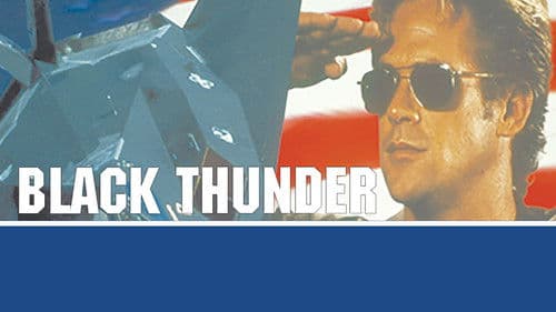 Black Thunder - Die Welt am Abgrund Bild 3