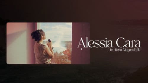 Alessia Cara: Live From Niagara Falls Bild 4