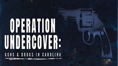 Operation Undercover: Guns & Drugs in Carolina Bild 1