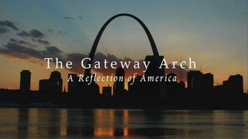 The Gateway Arch: A Reflection of America Bild 1