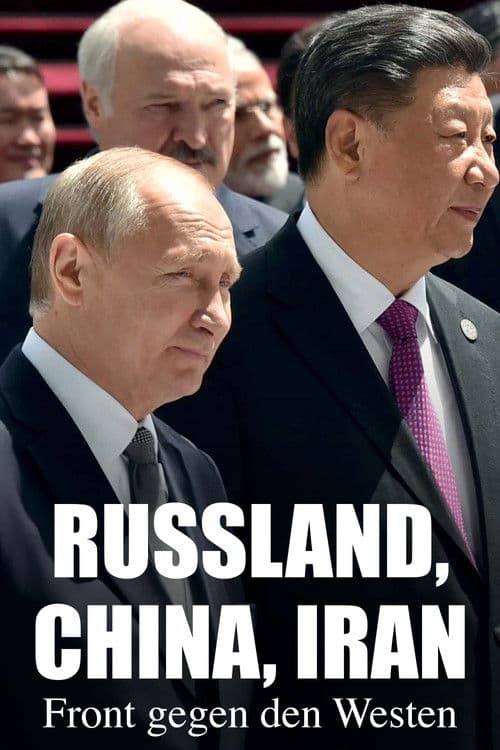 Russland, China, Iran: Front gegen den Westen
