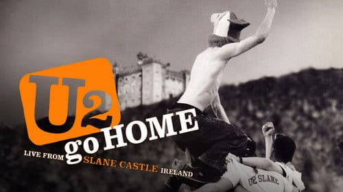 U2: Go Home - Live From Slane Castle Bild 1