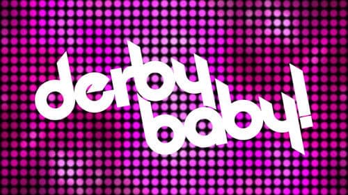 Derby Baby: A Story of Love, Addiction and Rink Rash Bild 2