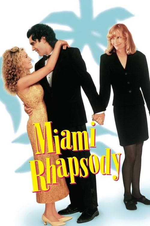 Miami Rhapsody - Heiße Nächte in Florida