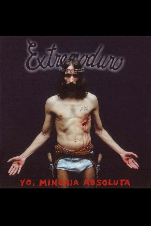 Extremoduro - Yo, minoría absoluta